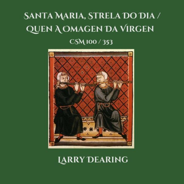 Cantigas 100 & 353 Cover Art - Larry Dearing